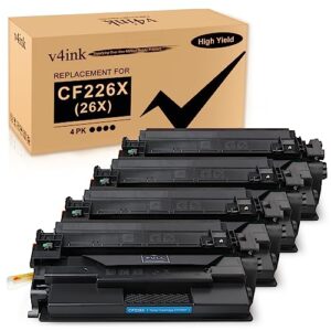 v4ink 4PK Compatible 26X Toner Cartridge Replacement for 26X CF226X 26A CF226A Toner High Yield Black Ink for Pro M402n M402dn M402dne M402dw MFP M426fdw M426fdn M426dw M402 M426 Printer New Version
